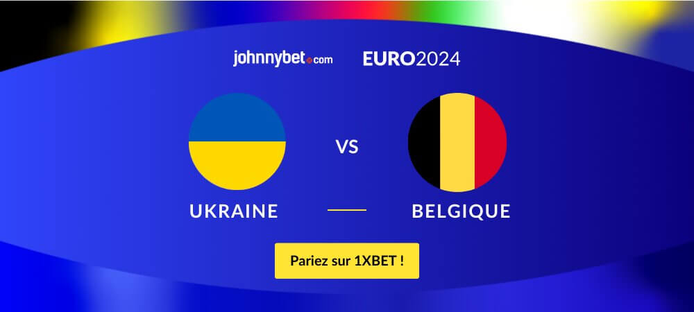 Pronostic Belgique vs Ukraine