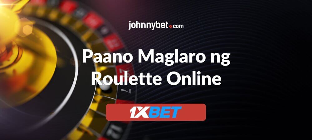 Paano Maglaro ng Roulette Online