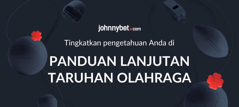 Panduan Lanjutan Taruhan Olahraga