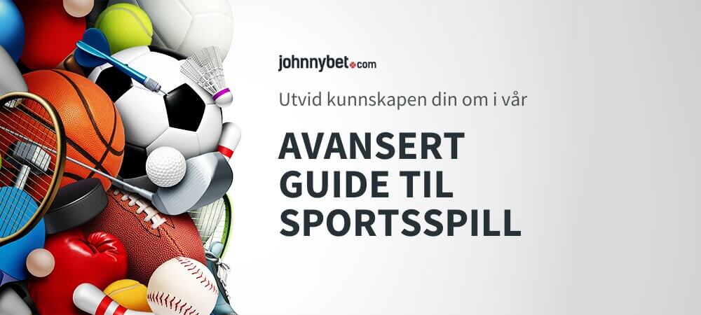 Avansert guide til sportsspill