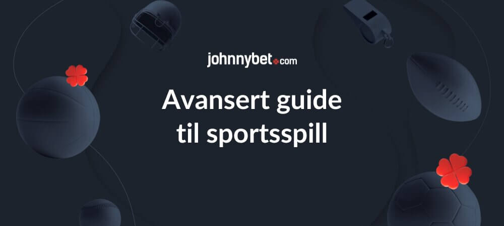 Avansert guide til sportsspill