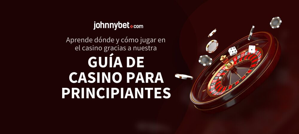 Guía de casino para principiantes