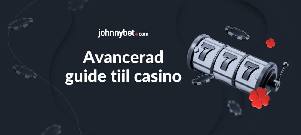 Avancerad guide till casino