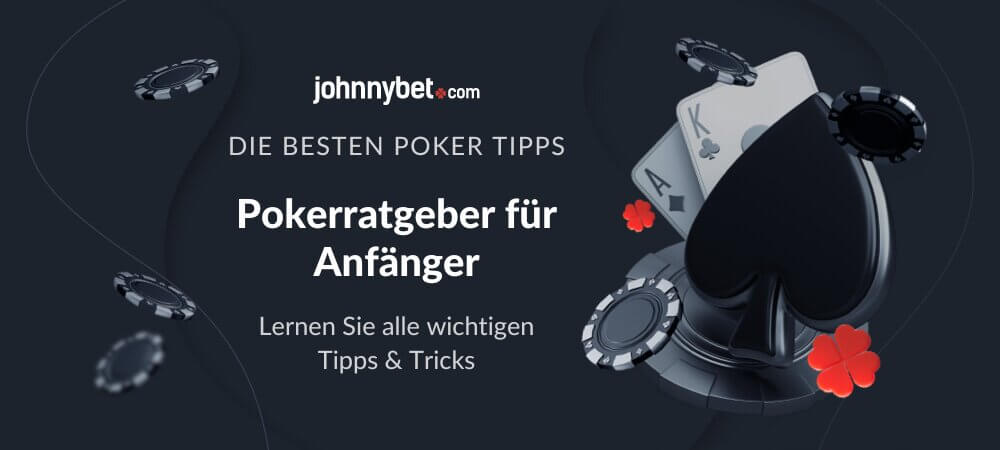 Poker Ratgeber für Anfänger