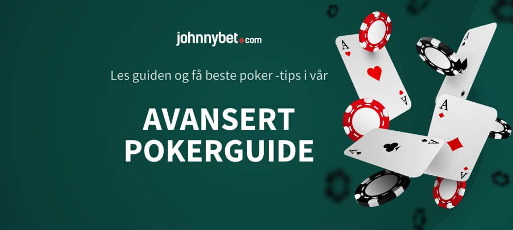 Avansert pokerguide