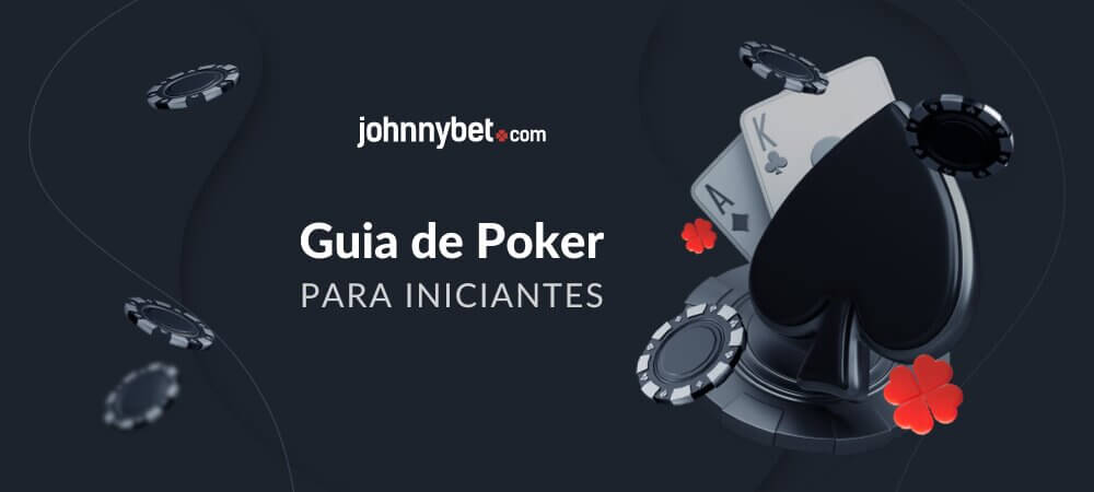 Guia de Poker para Iniciantes