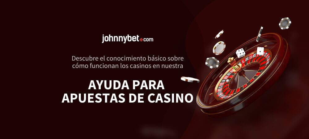 Ayuda en las apuestas del casino