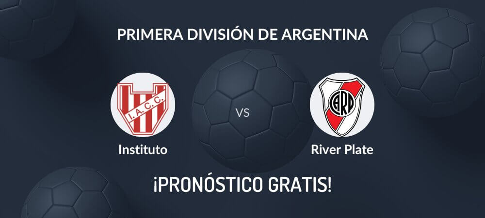 Pronóstico Instituto vs River Plate Gratis