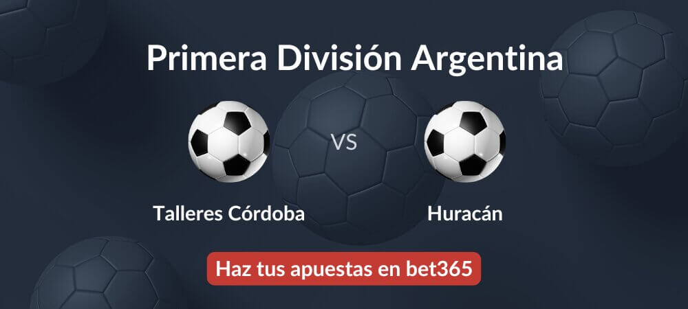 Pronóstico Talleres Córdoba vs Huracán favorito