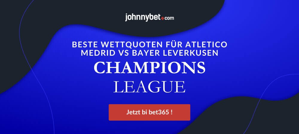 Atlético Madrid - Bayer Leverkusen Wettquoten