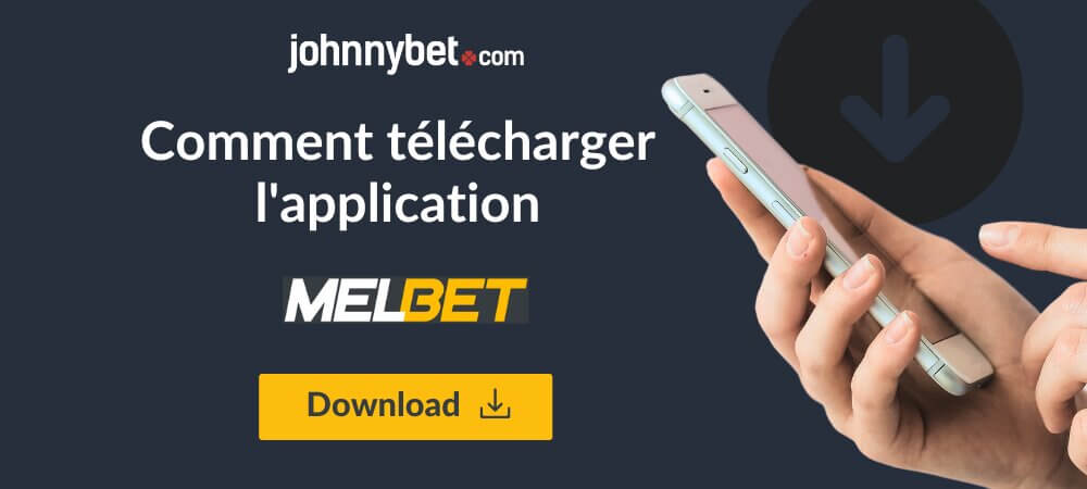 Comment télécharger l'application Melbet