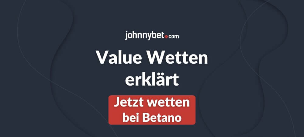 Value Wetten erklärt