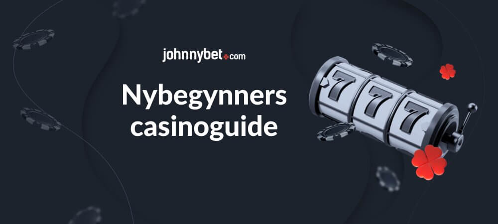 Nybegynners casinoguide