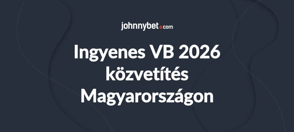 Ingyenes VB 2026 közvetítés Magyarországon