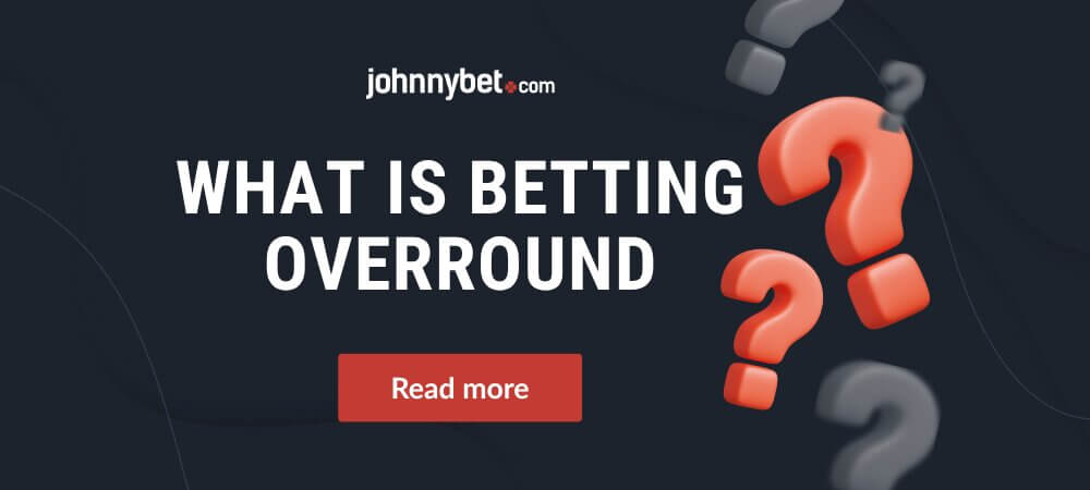 What is Betting Overround