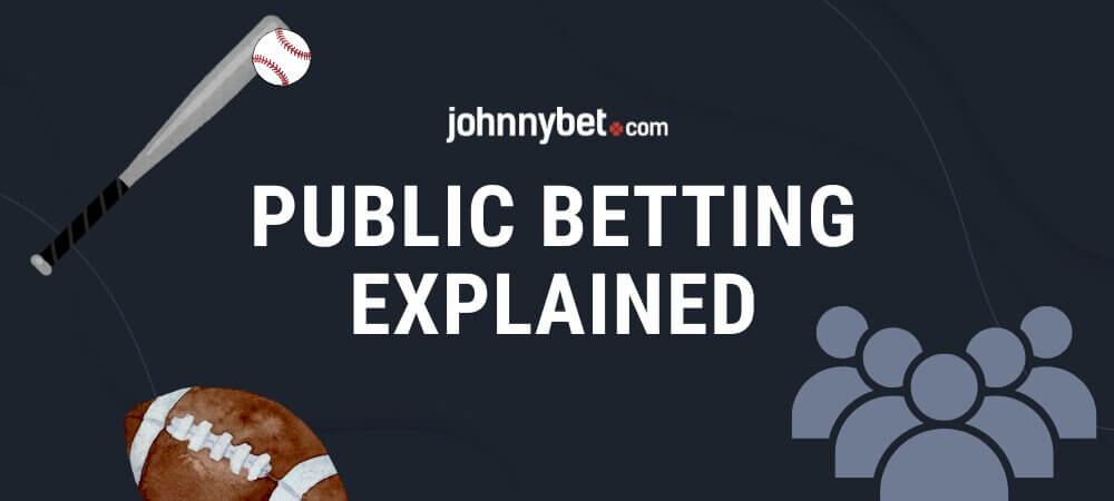 Public Betting Explained