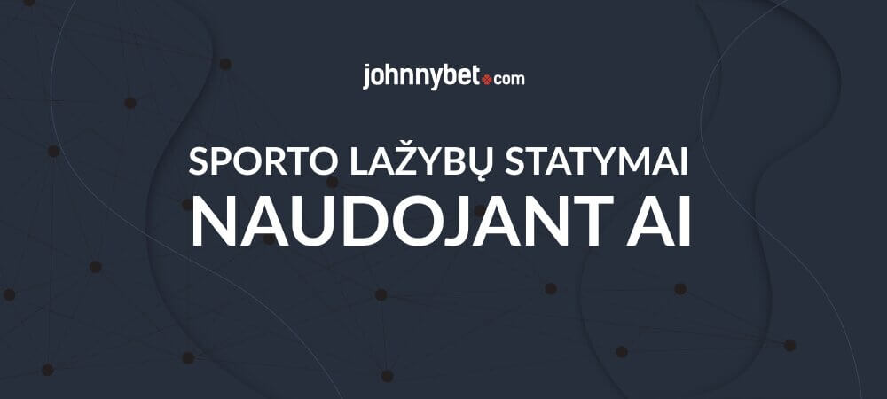 Kaip naudoti AI prognozės lažybose