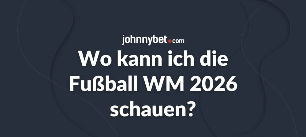 Wo kann ich die Fußball WM 2026 schauen?