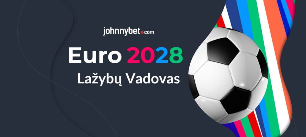 EURO 2028 Lažybų Patarimai
