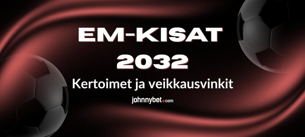 Jalkapallon EM-kisat 2032 vedonlyönti