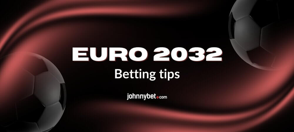 EURO 2032 Betting Tips