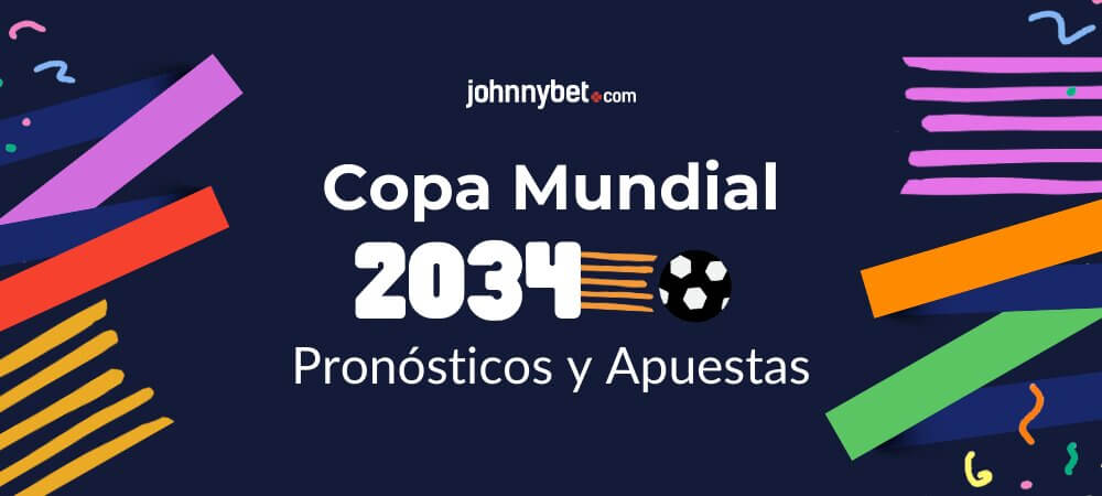Copa Mundial 2034: Pronósticos y Apuestas