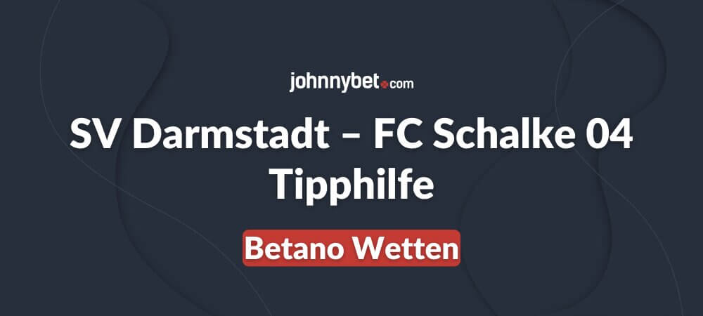 SV Darmstadt – FC Schalke 04 Tipphilfe