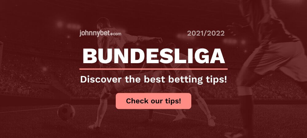 Bundesliga 2021 2022 Betting Tips Best Odds Predictions