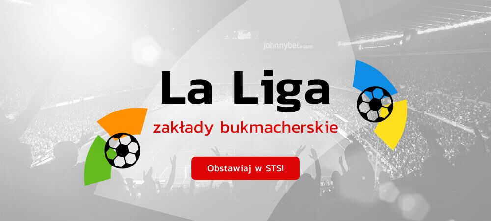 La Liga Zakłady Bukmacherskie Online