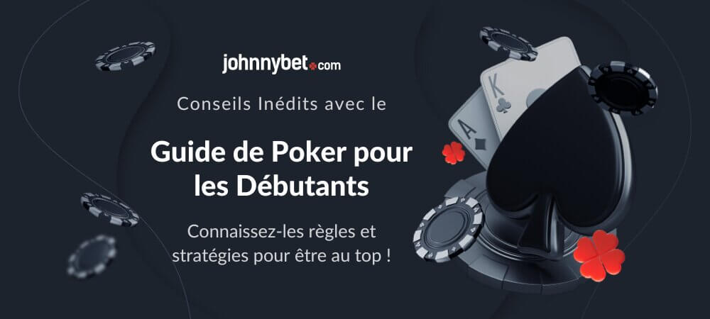 Guide Du Poker Pour Les Débutants