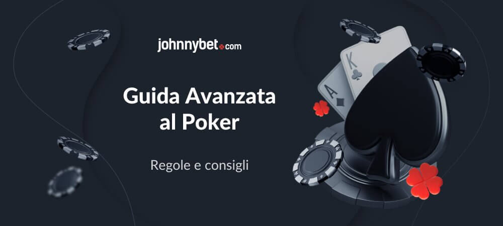 Guida Avanzata al Poker