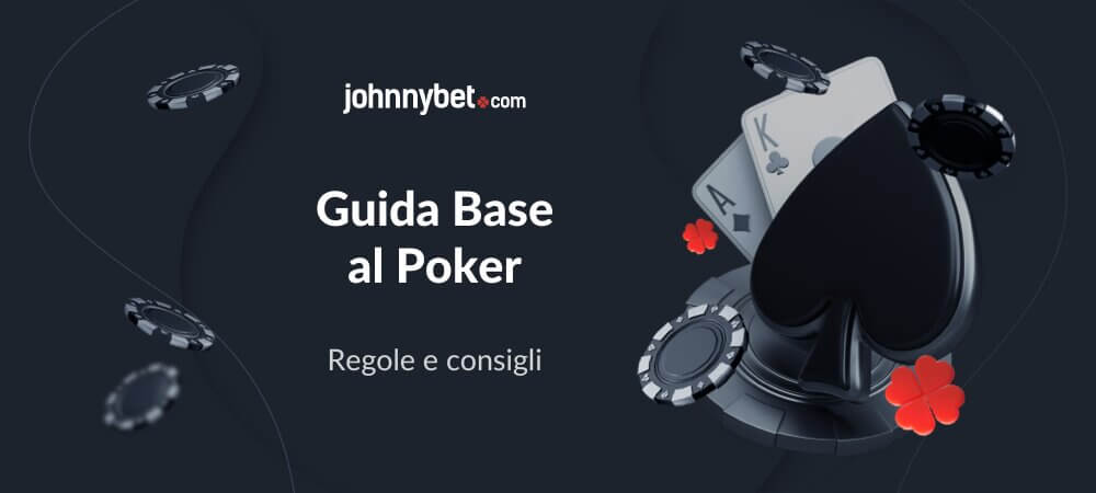 Guida Per Principianti al Poker