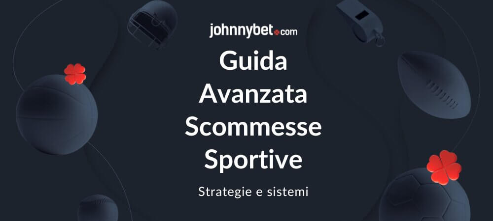 Guida Avanzata alle Scommesse Sportive