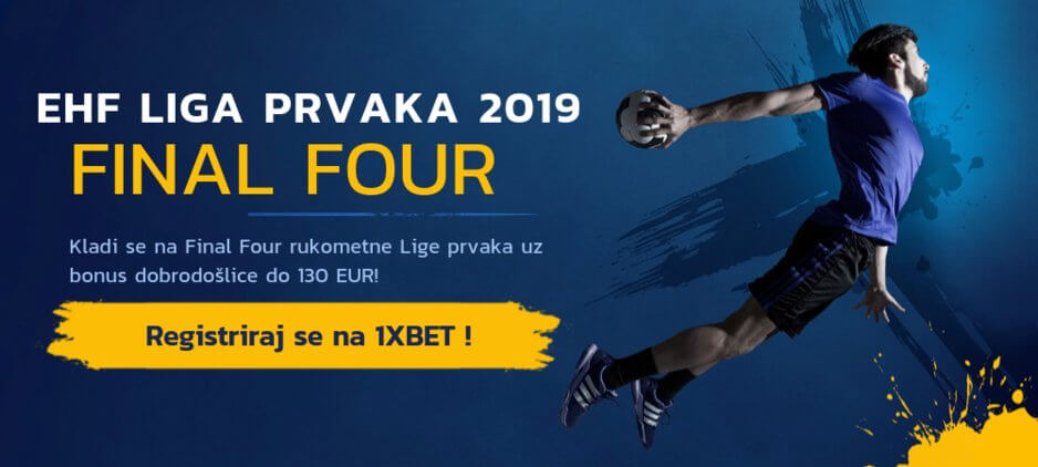 Rukometna Liga Prvaka - Final Four 2019 | Kvote + Prijenos Uživo
