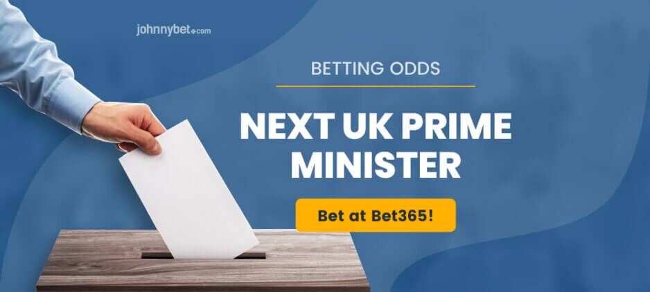 Next UK Prime Minister Odds