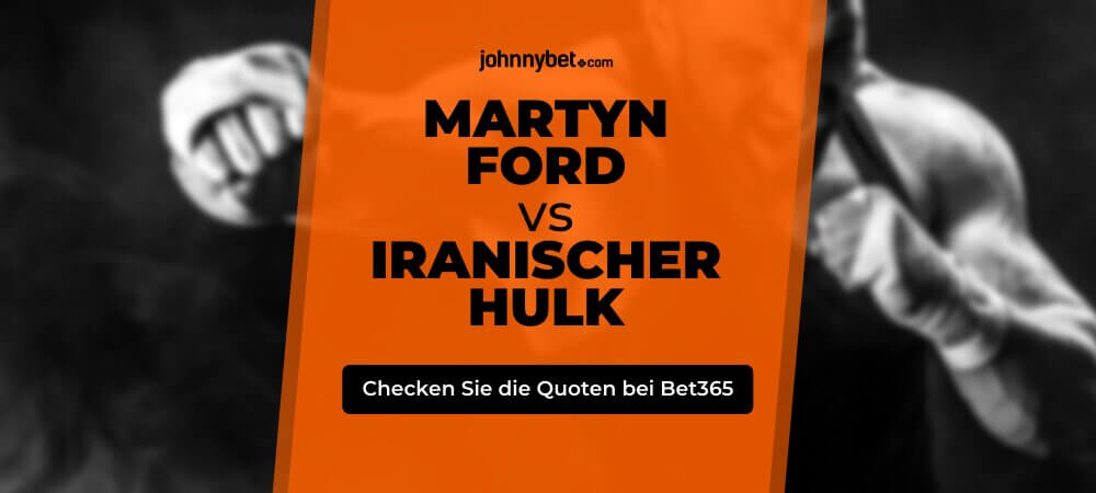 Martyn Ford vs. Iranian Hulk Wettquoten