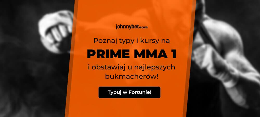 Prime MMA 1 Zakłady Bukmacherskie