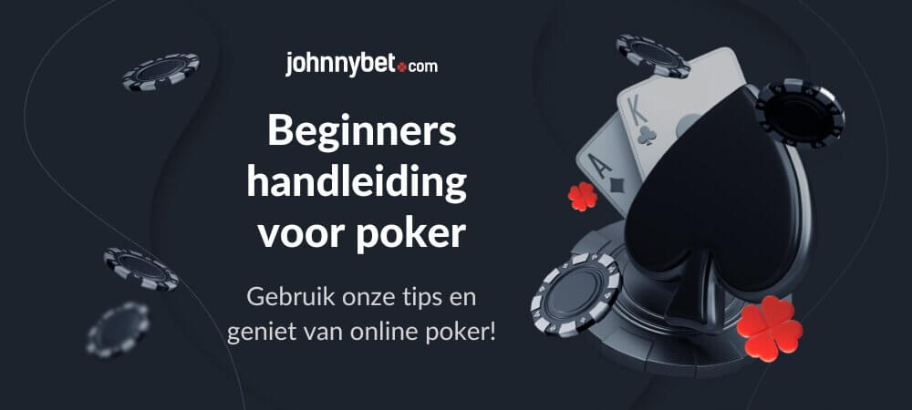 Beginners handleiding voor poker