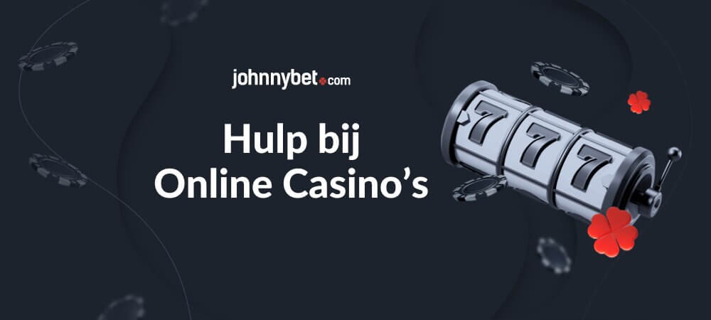 Hulp bij Online Casino's