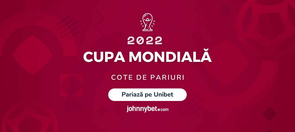 Cupa Mondială 2022 Cote de pariuri