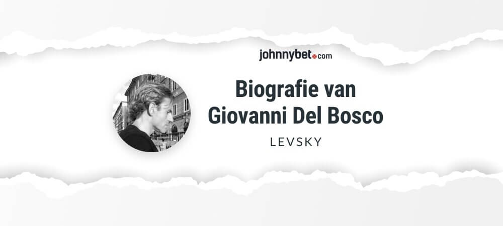 Biografie van Giovanni "levsky" Del Bosco