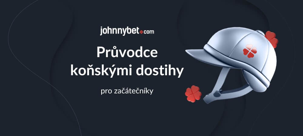 Průvodce koňskými dostihy pro začátečníky