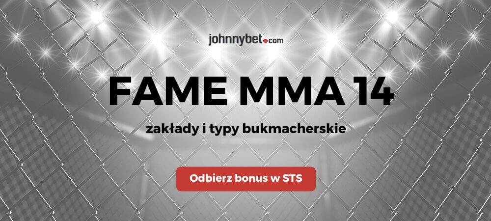 Fame MMA 14 Typy Bukmacherskie
