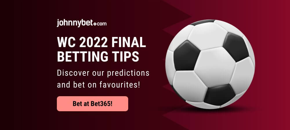 WC 2022 Final Betting Tips