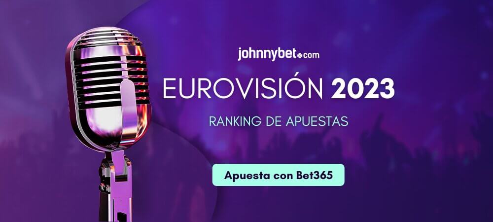 Ranking de apuestas Eurovisión 2023