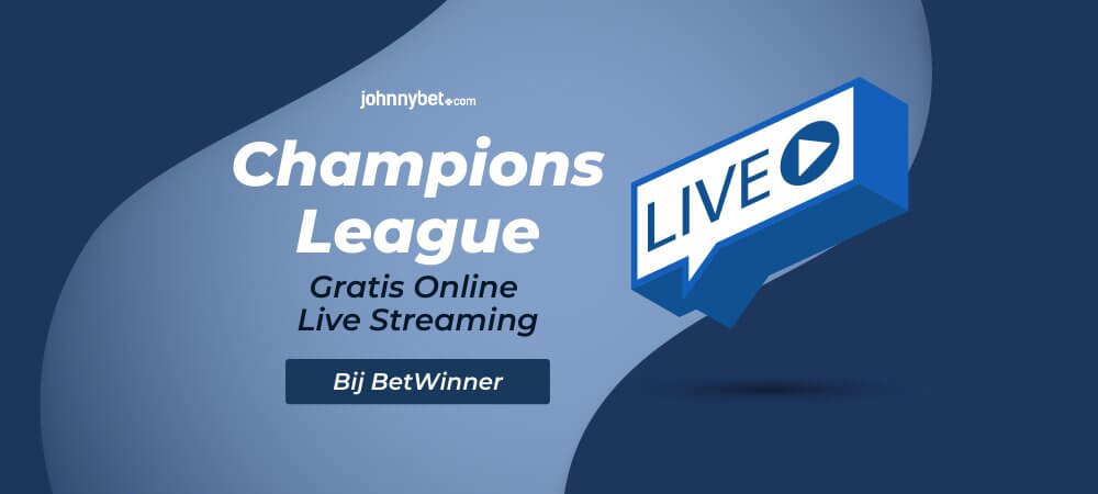 Champions League Live Streams | Gratis CL Live Online Kijken