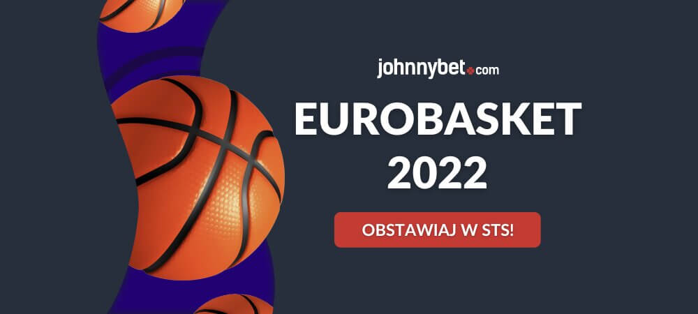 Eurobasket 2022 Zakłady Bukmacherskie