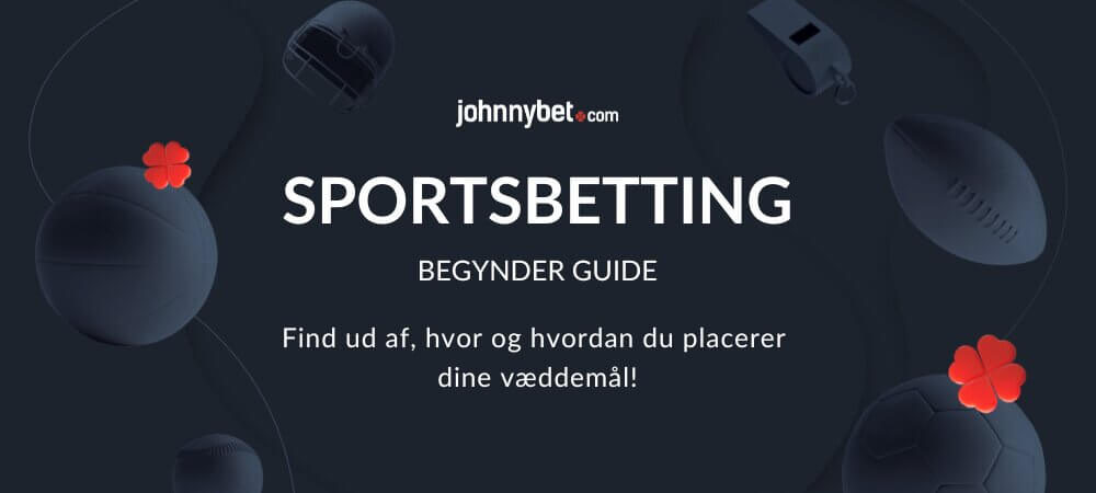 Begynder Guide Til Sportsbetting