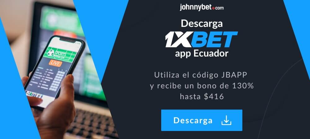 Descargar 1XBET App Ecuador