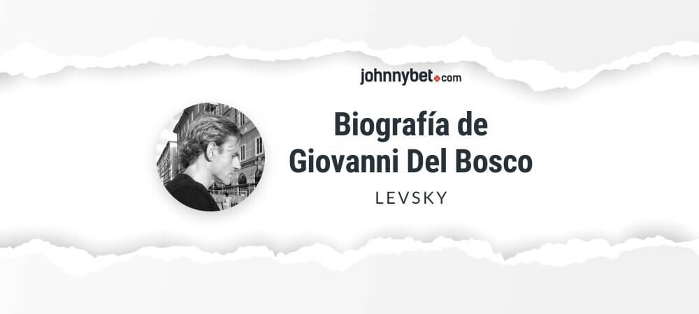Biografía de Giovanni "levsky" Del Bosco